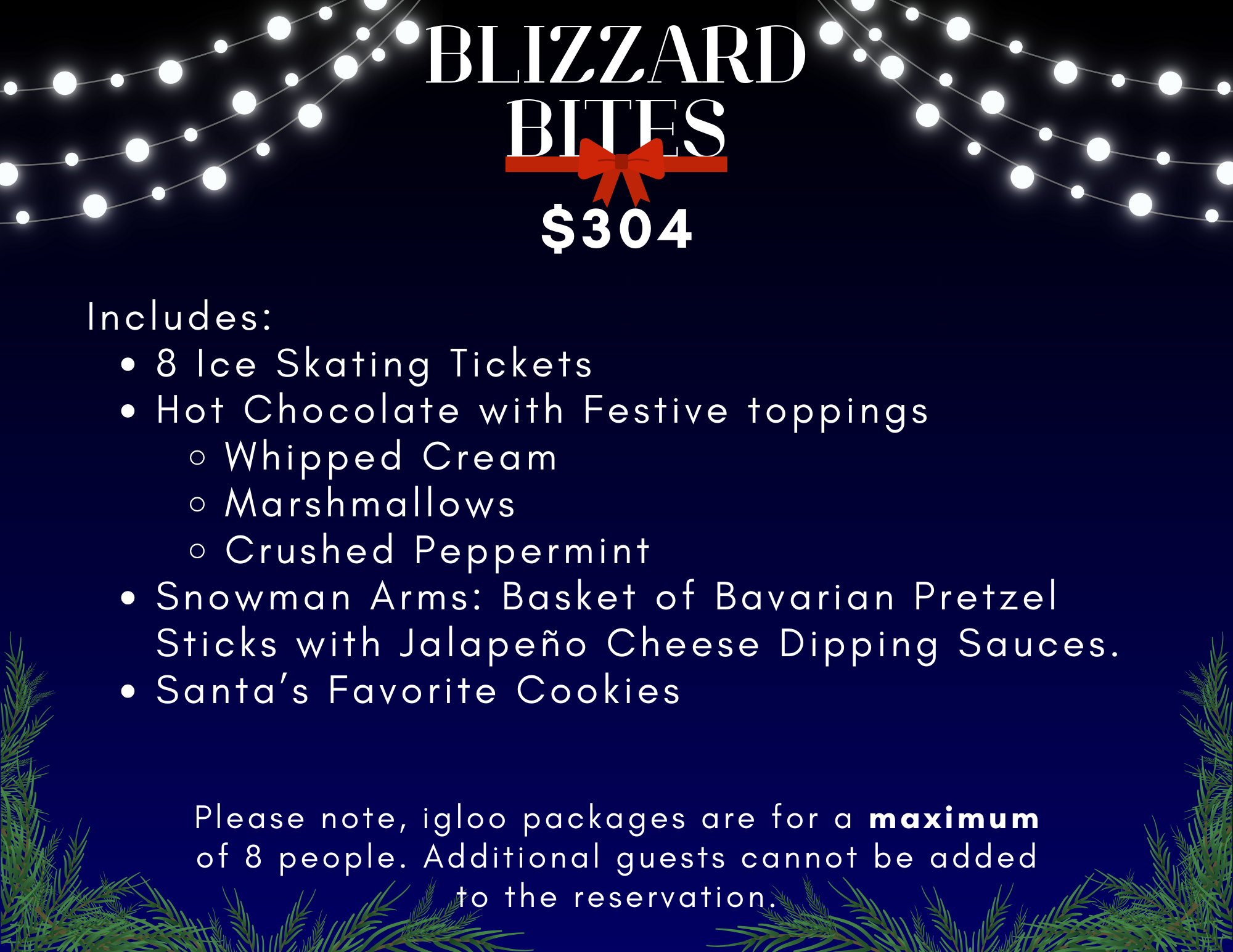 Blizzard Bites Igloo Package at The Rink.